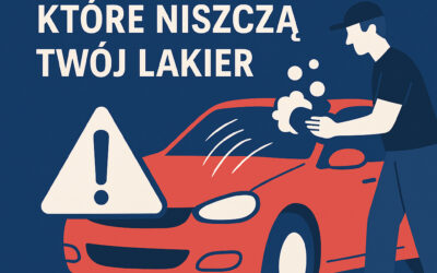 Top 7 błędów popełnianych podczas samodzielnego mycia auta